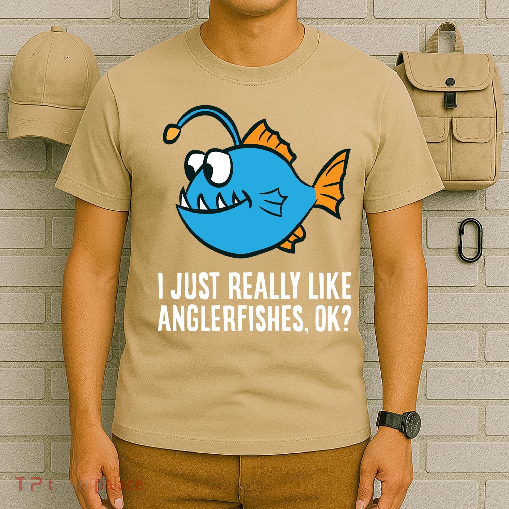 I Just Really Like Anglerfishes Ok? Angler Fish T-Shirt