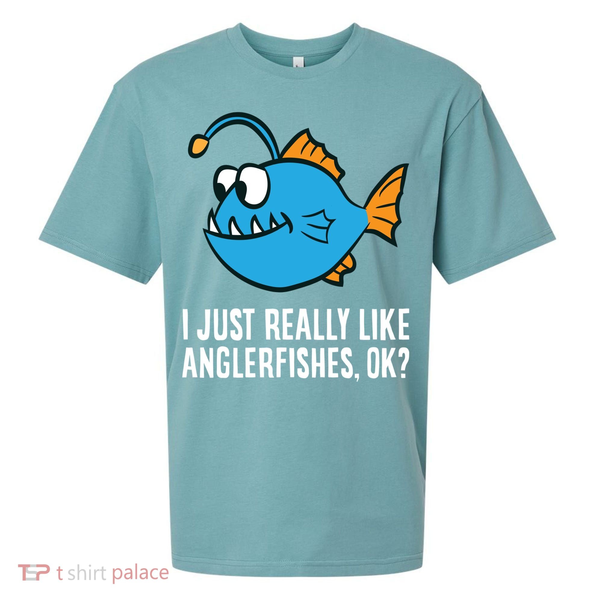 I Just Really Like Anglerfishes Ok? Angler Fish Sueded Cloud Jersey T-Shirt