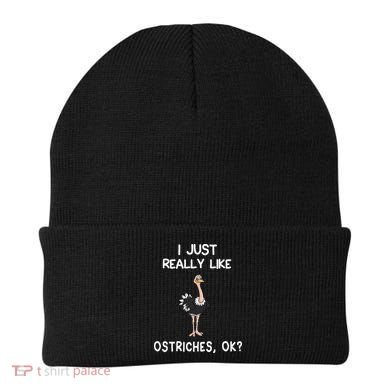 I Just Really Like Ostriches Beanie