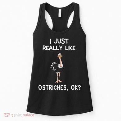 I Just Really Like Ostriches Women's Tank Top