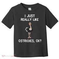 I Just Really Like Ostriches Toddler T-Shirt thumb 0