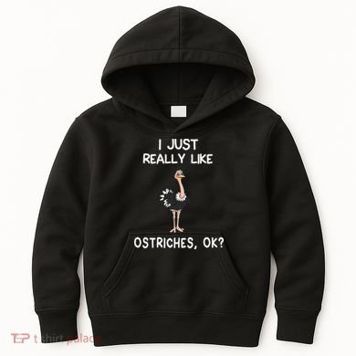 I Just Really Like Ostriches Kids Hoodie