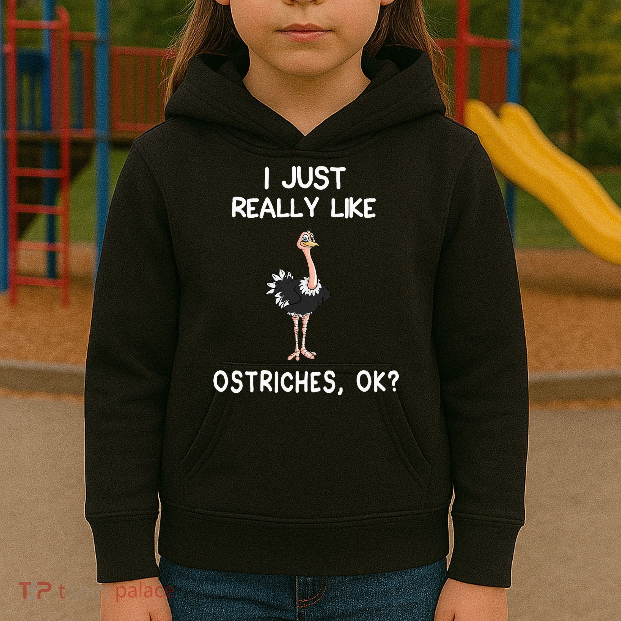 I Just Really Like Ostriches Kids Hoodie