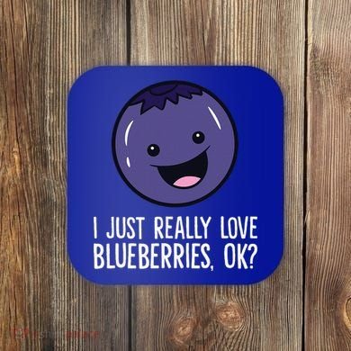 I Just Really Like Blueberries Kawaii Blueberry Coaster