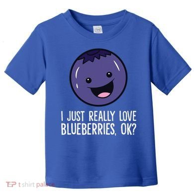 I Just Really Like Blueberries Kawaii Blueberry Toddler T-Shirt