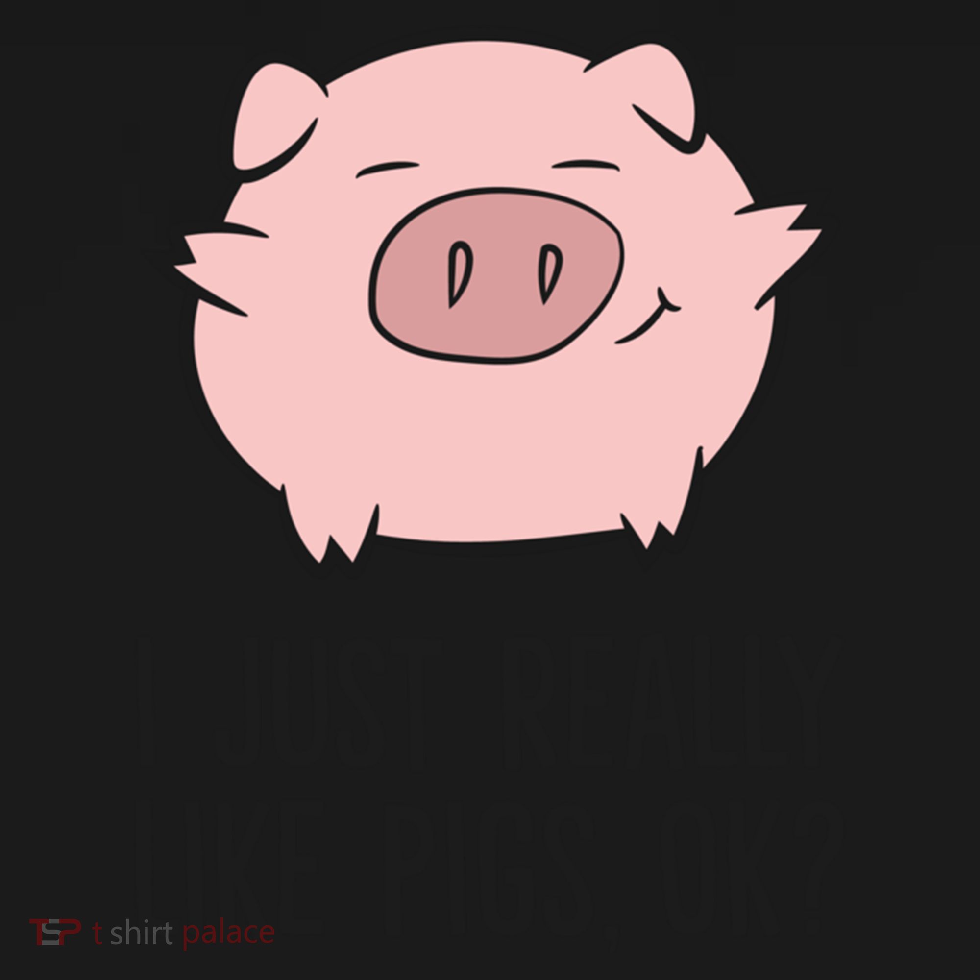 I Just Really Like Pigs Ok? Pig Lovers Cool Gift Bucket Hat