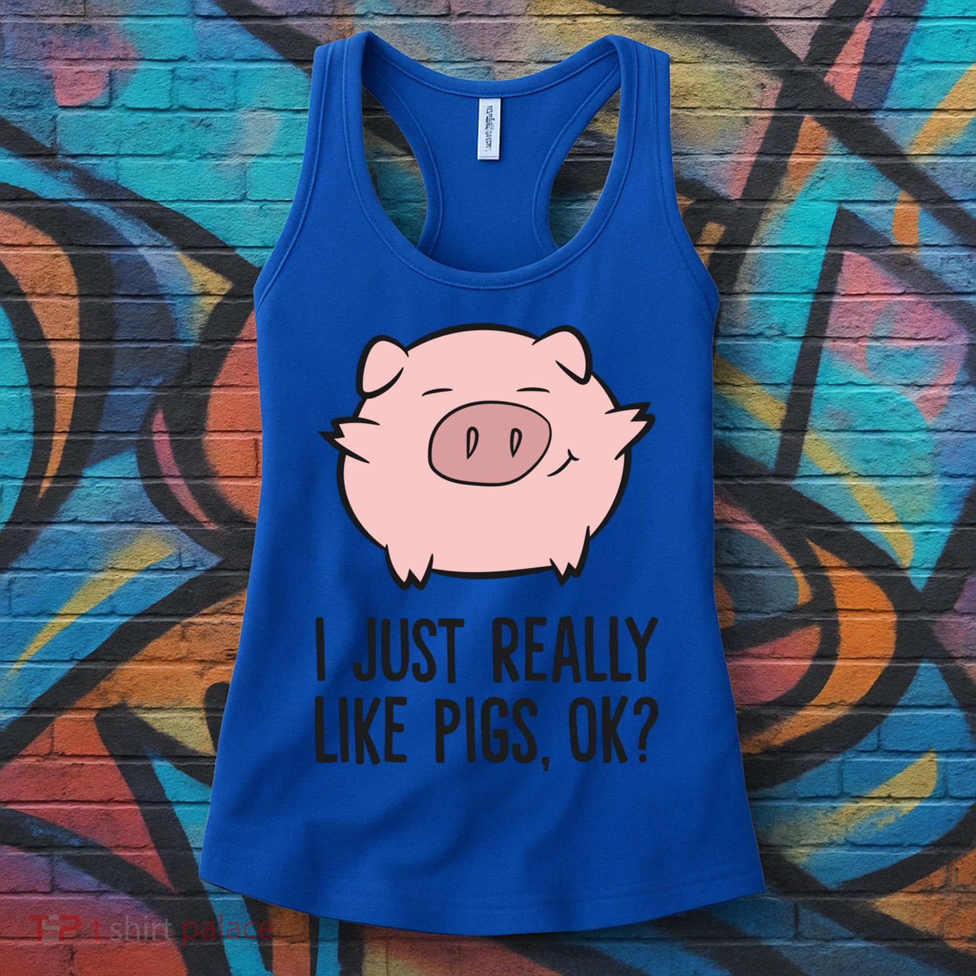 I Just Really Like Pigs Ok? Pig Lovers Cool Gift Women's Tank Top