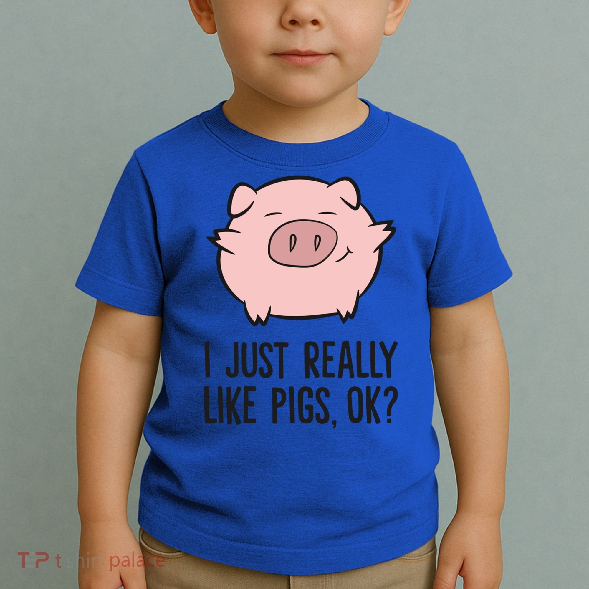 I Just Really Like Pigs Ok? Pig Lovers Cool Gift Toddler T-Shirt