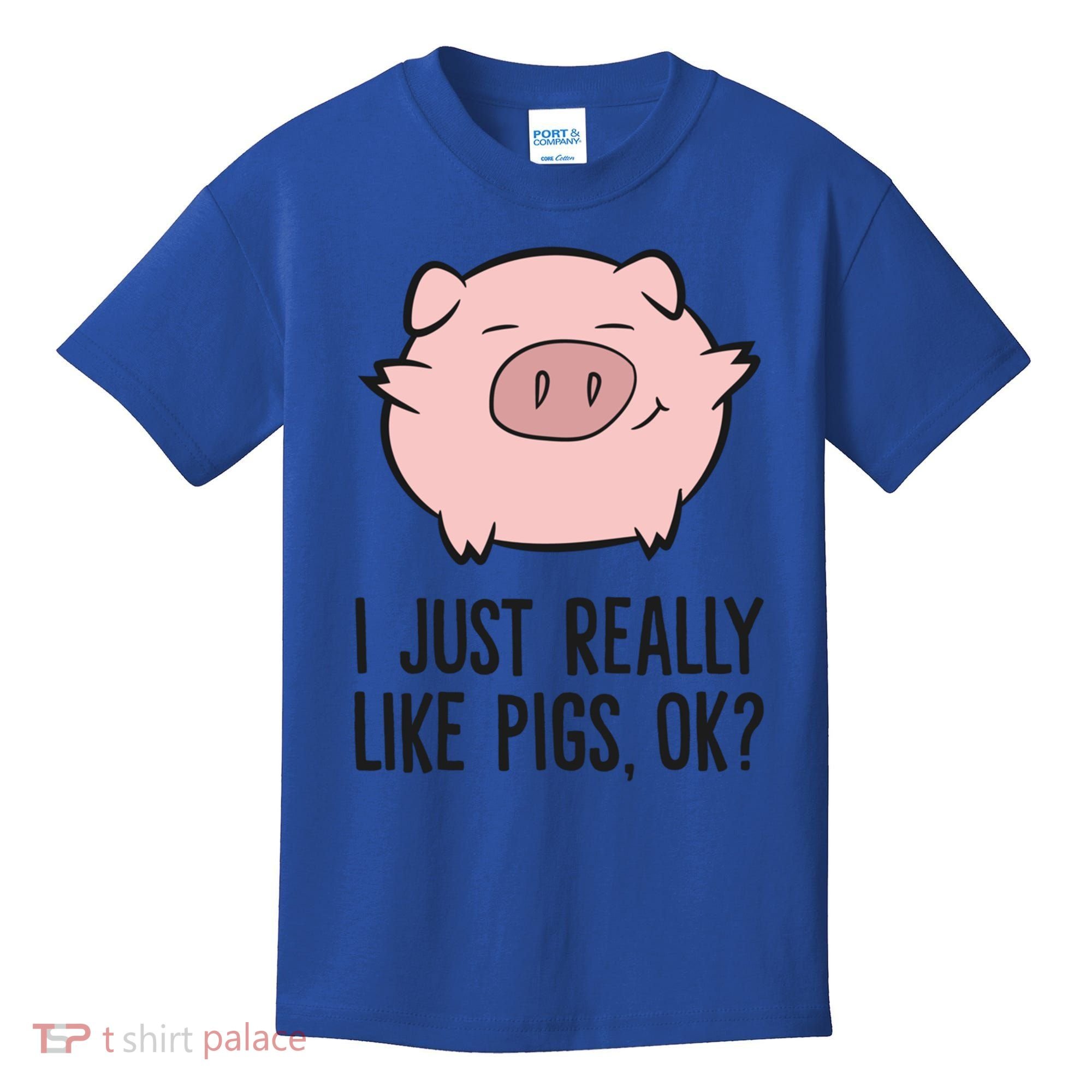 I Just Really Like Pigs Ok? Pig Lovers Cool Gift Kids T-Shirt