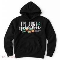 I'm Just Speechie Pathologist Speech Language Therapy Hoodie thumb 0