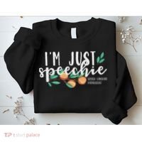I'm Just Speechie Pathologist Speech Language Therapy Sweatshirt thumb 2