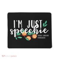 I'm Just Speechie Pathologist Speech Language Therapy Mousepad thumb 0