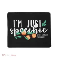 I'm Just Speechie Pathologist Speech Language Therapy Mousepad thumb 0