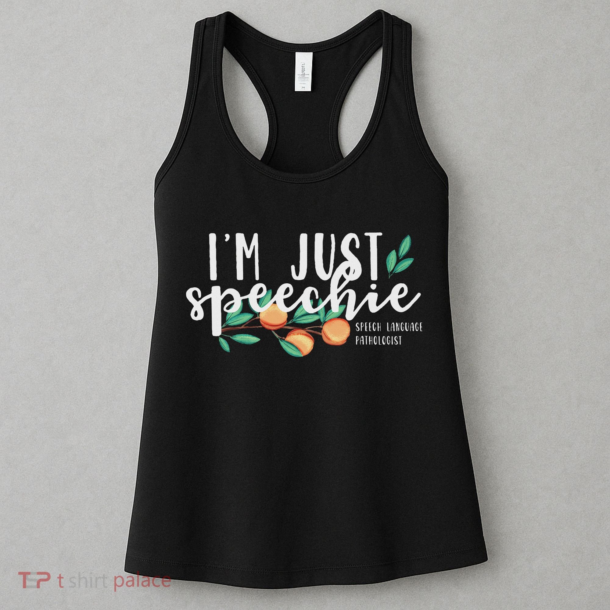 I'm Just Speechie Pathologist Speech Language Therapy Women's Tank Top