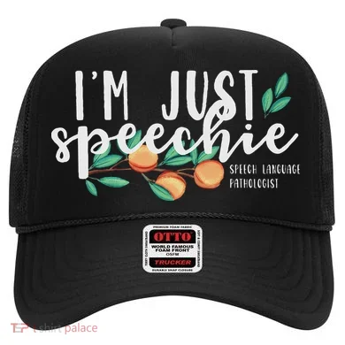 I'm Just Speechie Pathologist Speech Language Therapy Hat