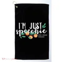 I'm Just Speechie Pathologist Speech Language Therapy Golf Towel thumb 0
