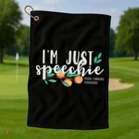 I'm Just Speechie Pathologist Speech Language Therapy Golf Towel thumb 1