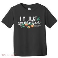 I'm Just Speechie Pathologist Speech Language Therapy Toddler T-Shirt thumb 0