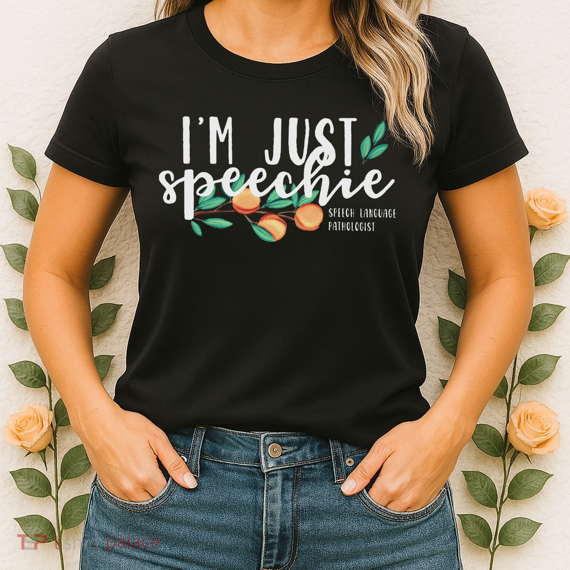 I'm Just Speechie Pathologist Speech Language Therapy Women's T-Shirt