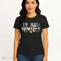 I'm Just Speechie Pathologist Speech Language Therapy Women's T-Shirt thumb 4