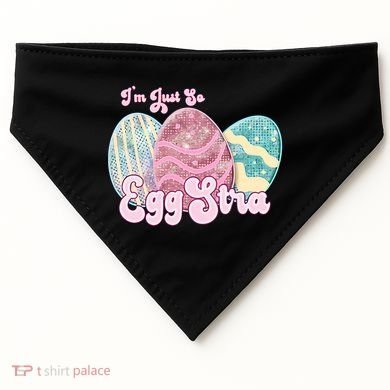 I'm Just So Eggstra Cute Egg Stra Easter Bunny Funny Easter Eggs USA-Made Doggie Bandana