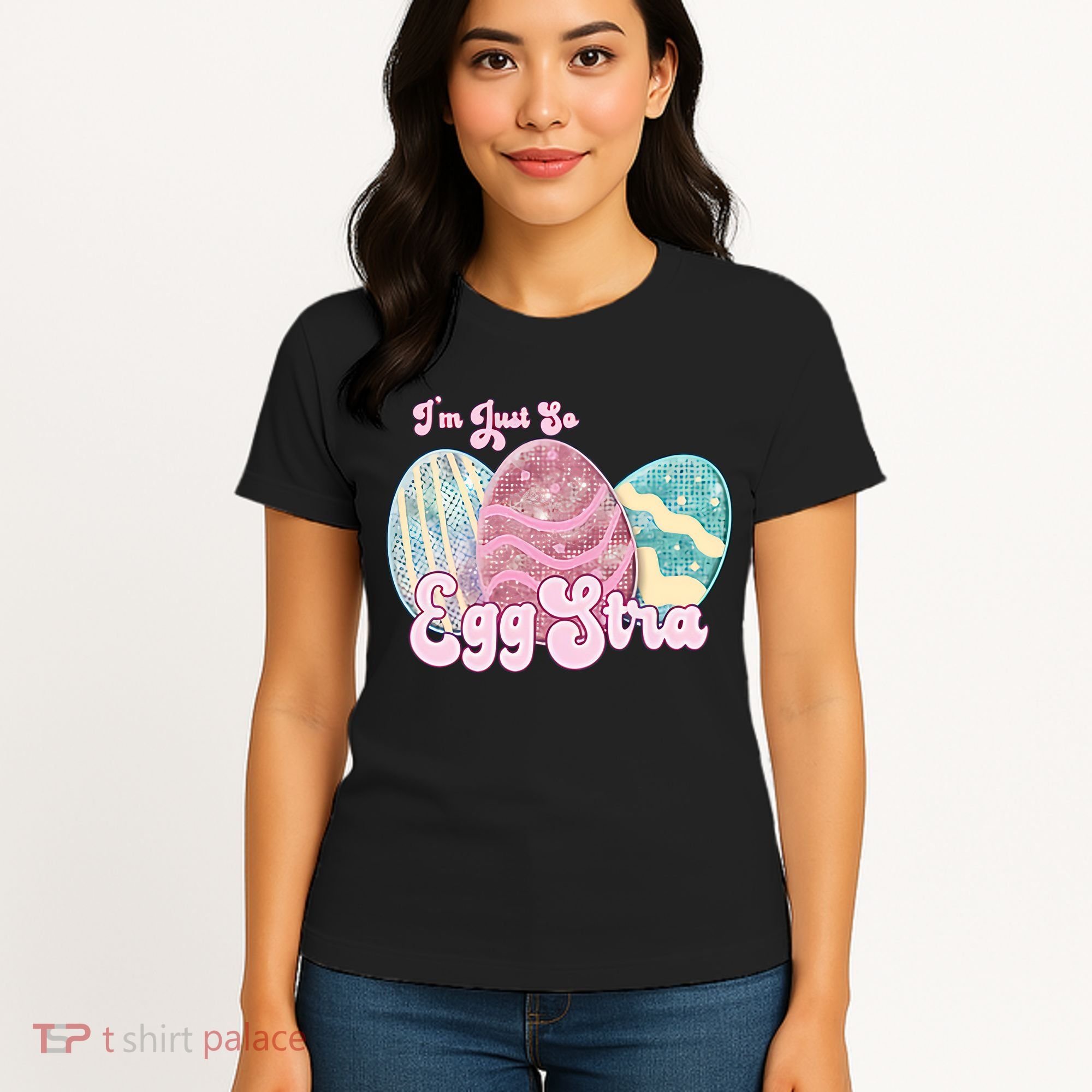 I'm Just So Eggstra Cute Egg Stra Easter Bunny Funny Easter Eggs Women's T-Shirt