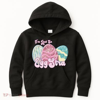 I'm Just So Eggstra Cute Egg Stra Easter Bunny Funny Easter Eggs Kids Hoodie