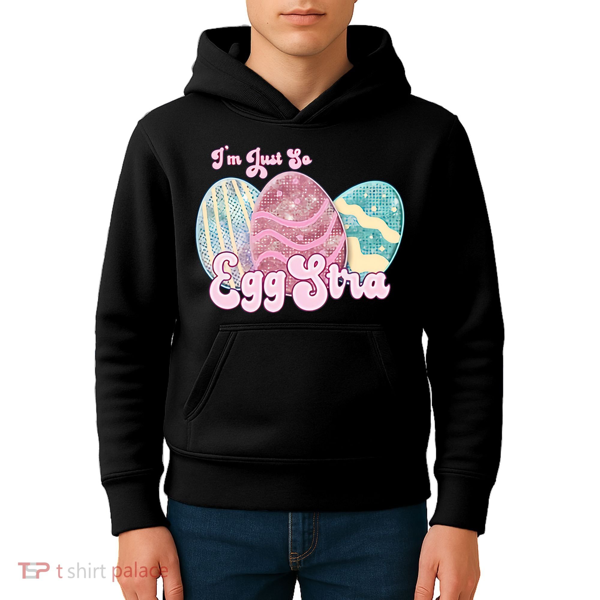I'm Just So Eggstra Cute Egg Stra Easter Bunny Funny Easter Eggs Kids Hoodie