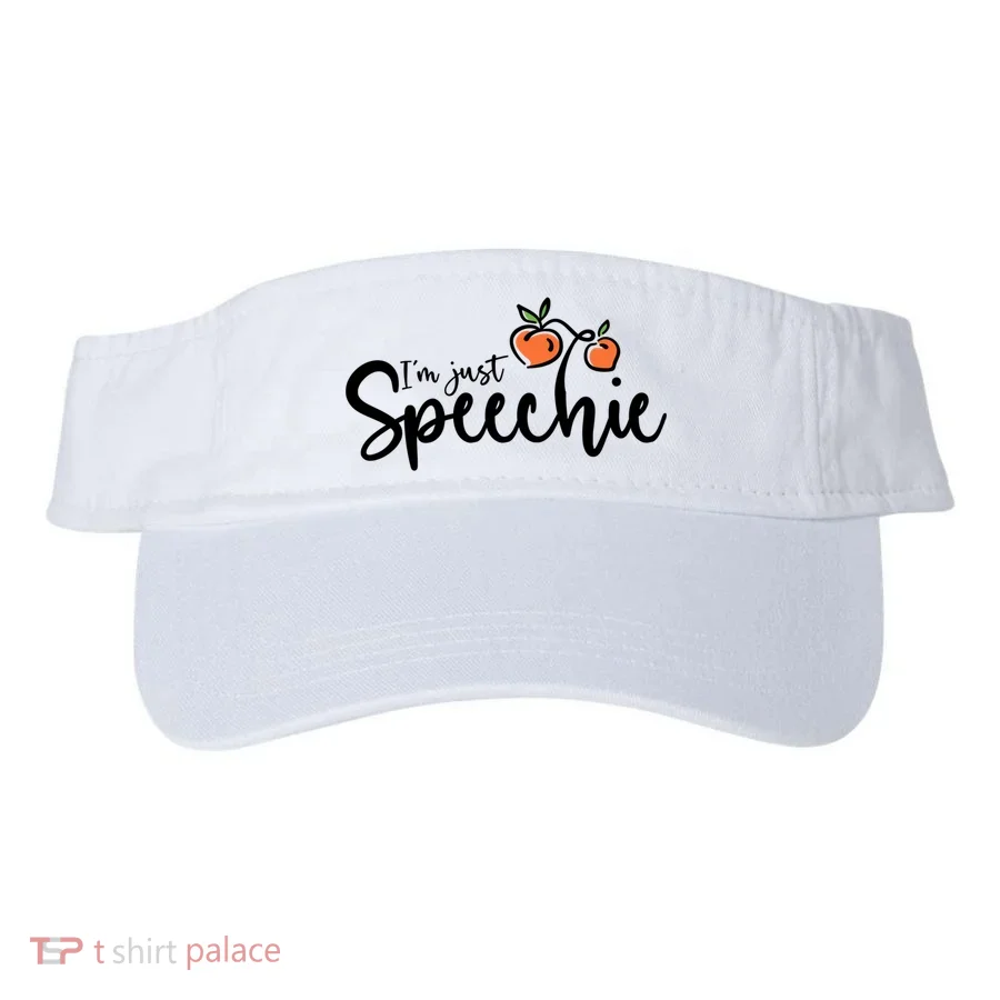 I'm Just Speechie Slp Gift Visor
