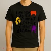 I Just Took A Dna Test Turns Out I'm 100 That Witch Halloween Quote T-Shirt thumb 3