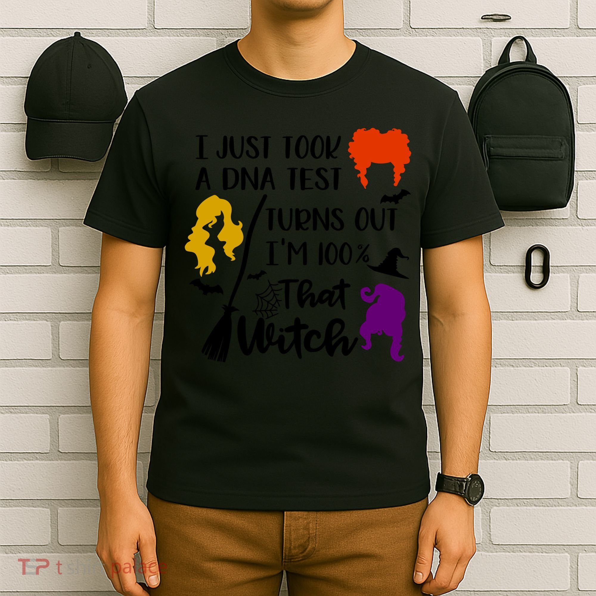 I Just Took A Dna Test Turns Out I'm 100 That Witch Halloween Quote T-Shirt