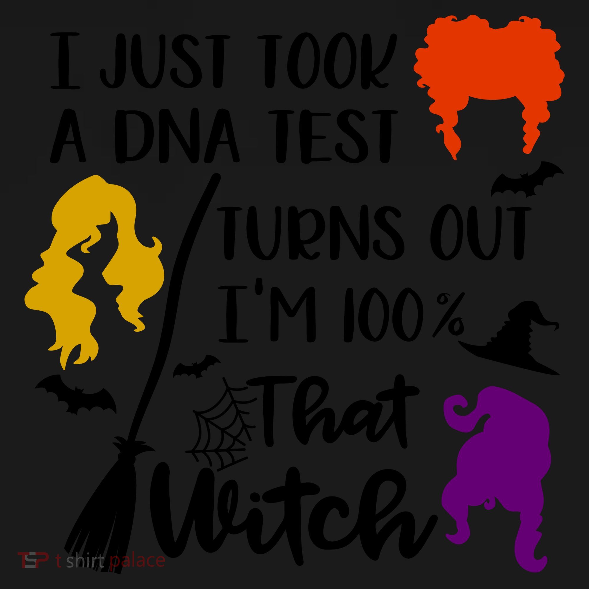 I Just Took A Dna Test Turns Out I'm 100 That Witch Halloween Quote Women's Hoodie