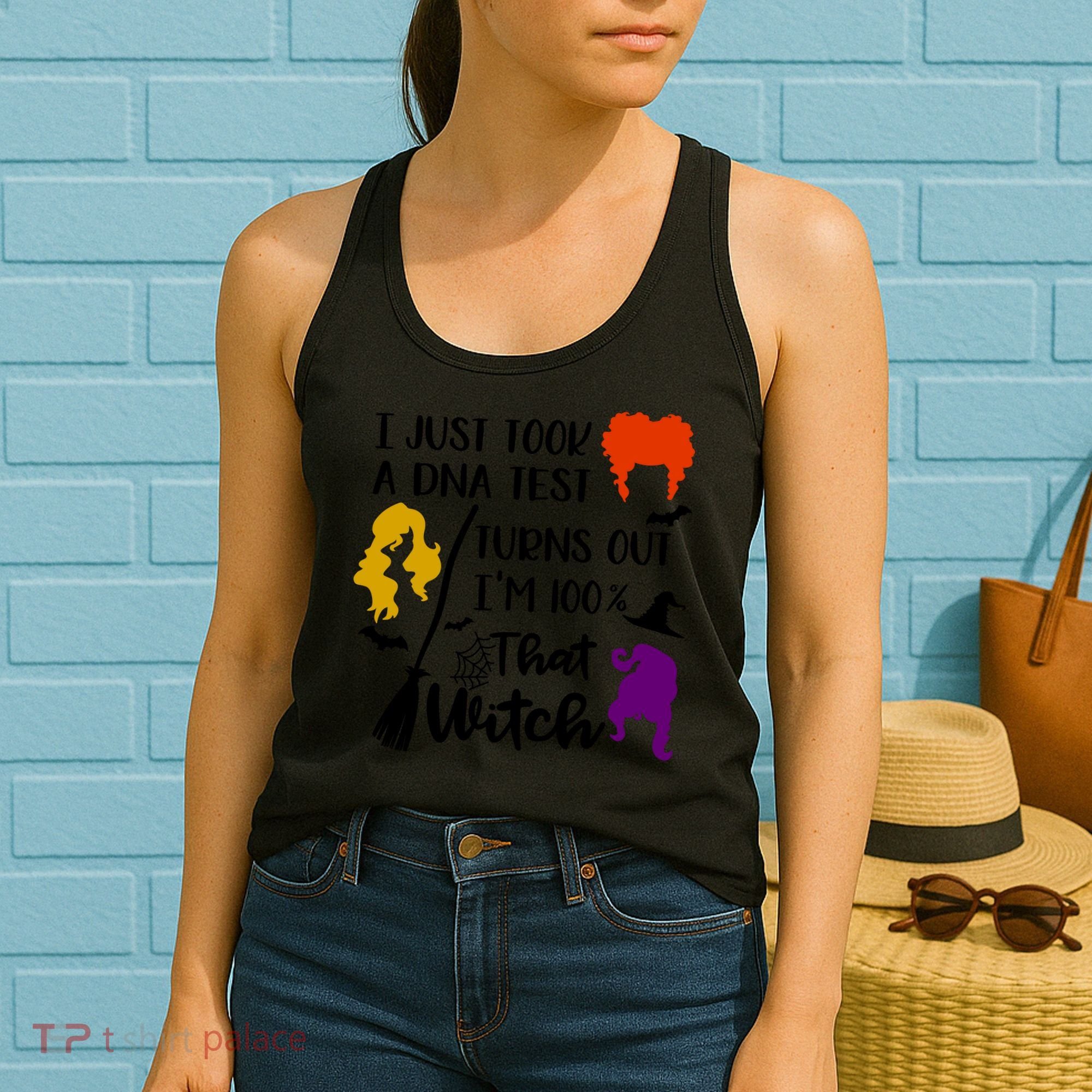 I Just Took A Dna Test Turns Out I'm 100 That Witch Halloween Quote Women's Tank Top
