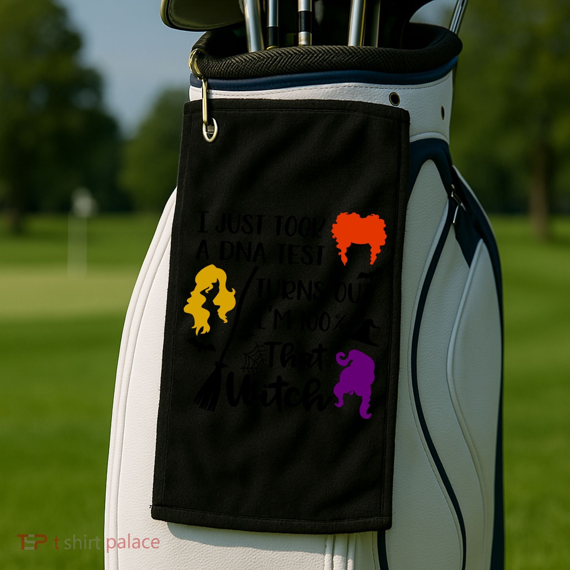 I Just Took A Dna Test Turns Out I'm 100 That Witch Halloween Quote Golf Towel