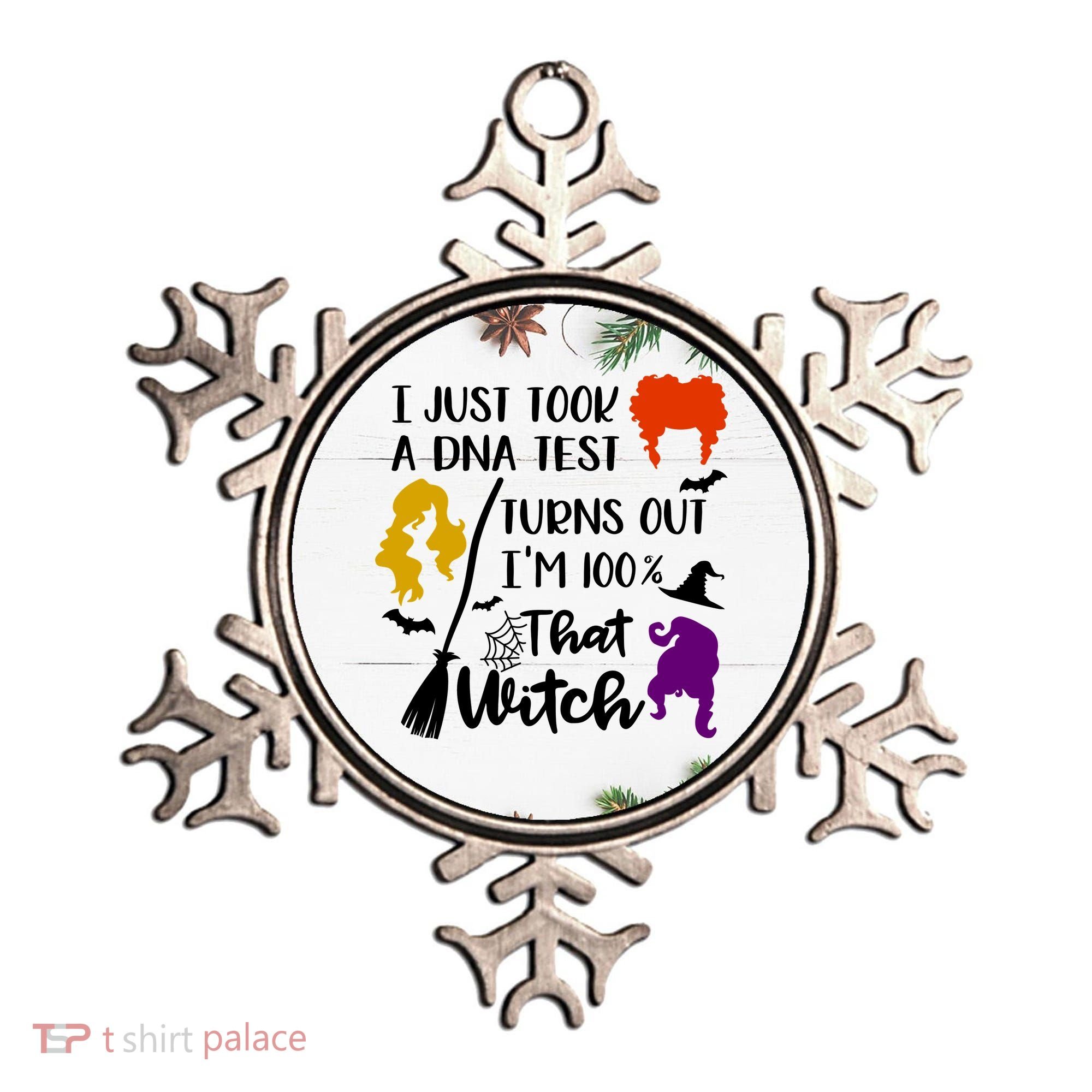I Just Took A Dna Test Turns Out I'm 100 That Witch Halloween Quote Ornament