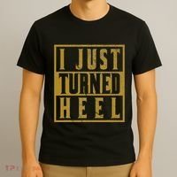 I Just Turned Heel Pro Wrestling Retro Distressed T-Shirt thumb 3