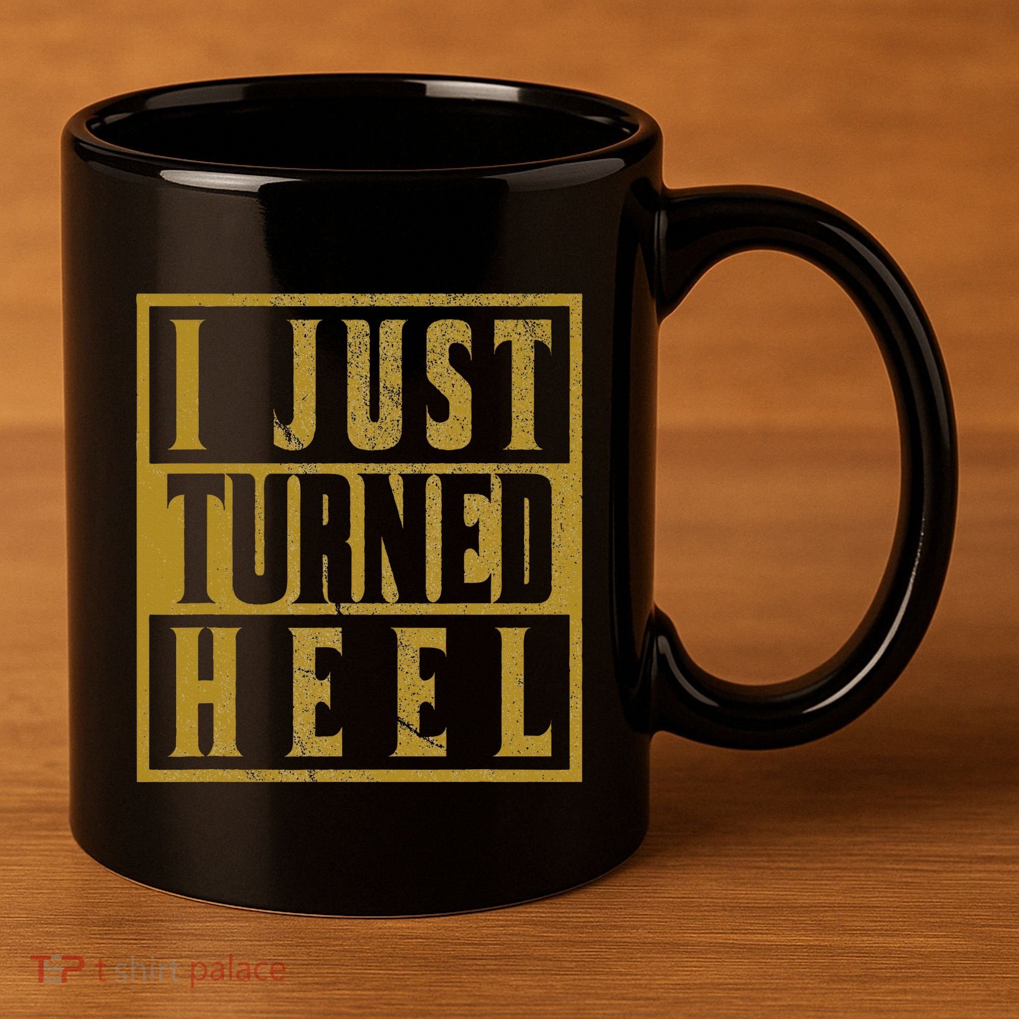 I Just Turned Heel Pro Wrestling Retro Distressed 11oz C Handle Ceramic Mug