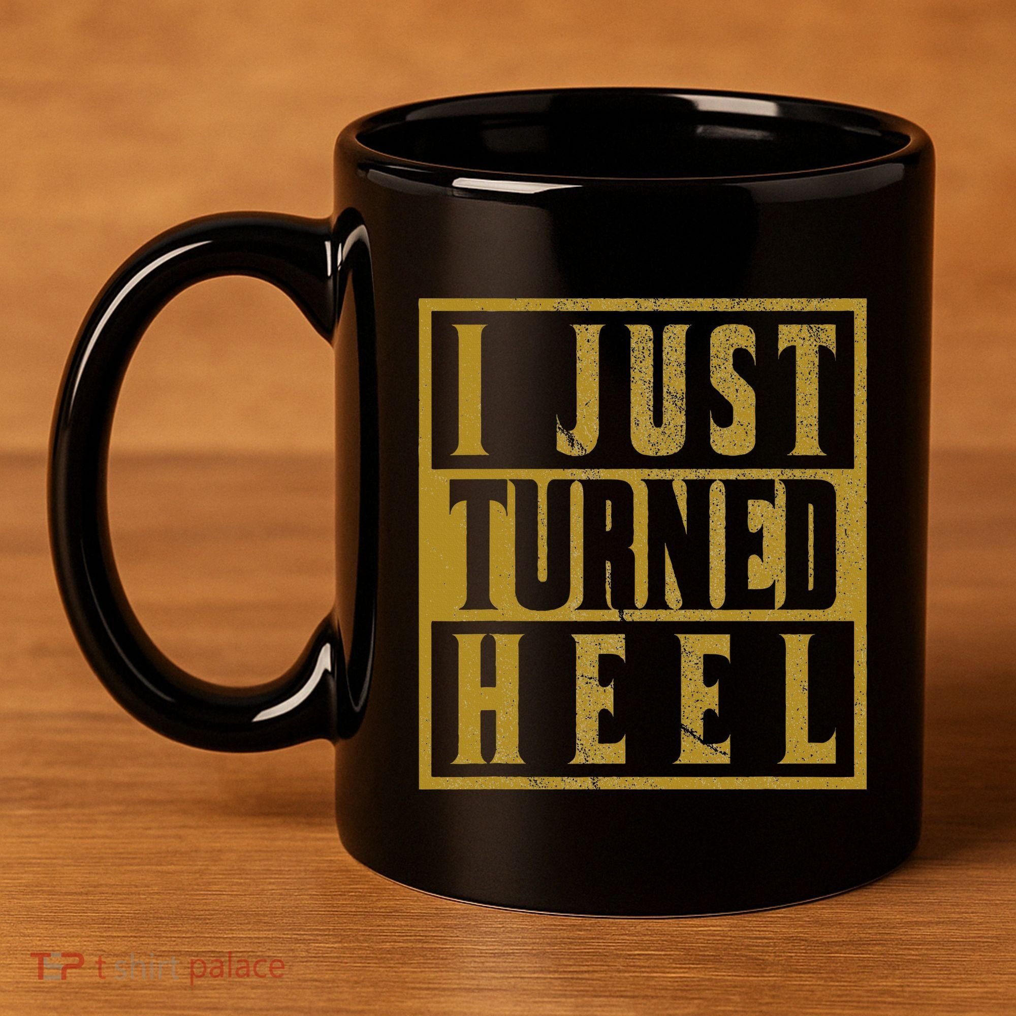I Just Turned Heel Pro Wrestling Retro Distressed 11oz C Handle Ceramic Mug