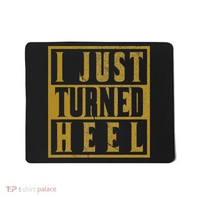 I Just Turned Heel Pro Wrestling Retro Distressed Mousepad