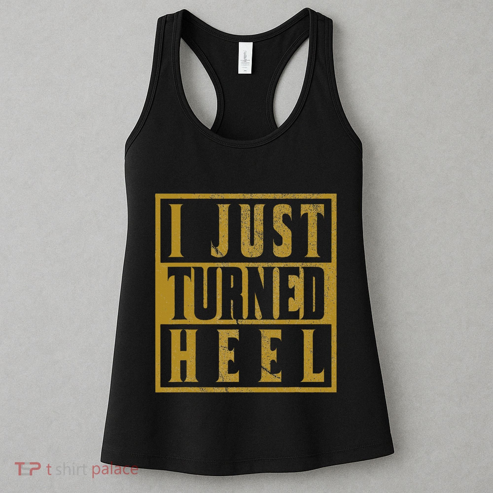 I Just Turned Heel Pro Wrestling Retro Distressed Women's Tank Top
