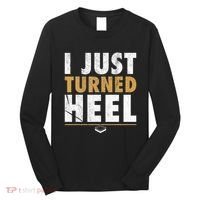 I Just Turned Heel Smark Pro Wrestling Fan Long Sleeve Shirt thumb 0