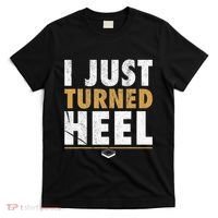 I Just Turned Heel Smark Pro Wrestling Fan T-Shirt thumb 0