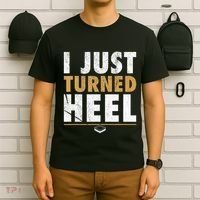 I Just Turned Heel Smark Pro Wrestling Fan T-Shirt thumb 6