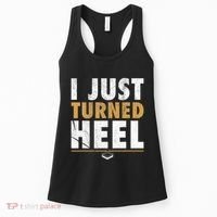 I Just Turned Heel Smark Pro Wrestling Fan Women's Tank Top thumb 0