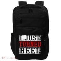 I Just Turned Heel Wrestling Wrestler Wrestle Wrestling Impact Tech Backpack thumb 0