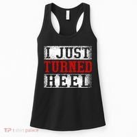 I Just Turned Heel Wrestling Wrestler Wrestle Wrestling Women's Tank Top thumb 0