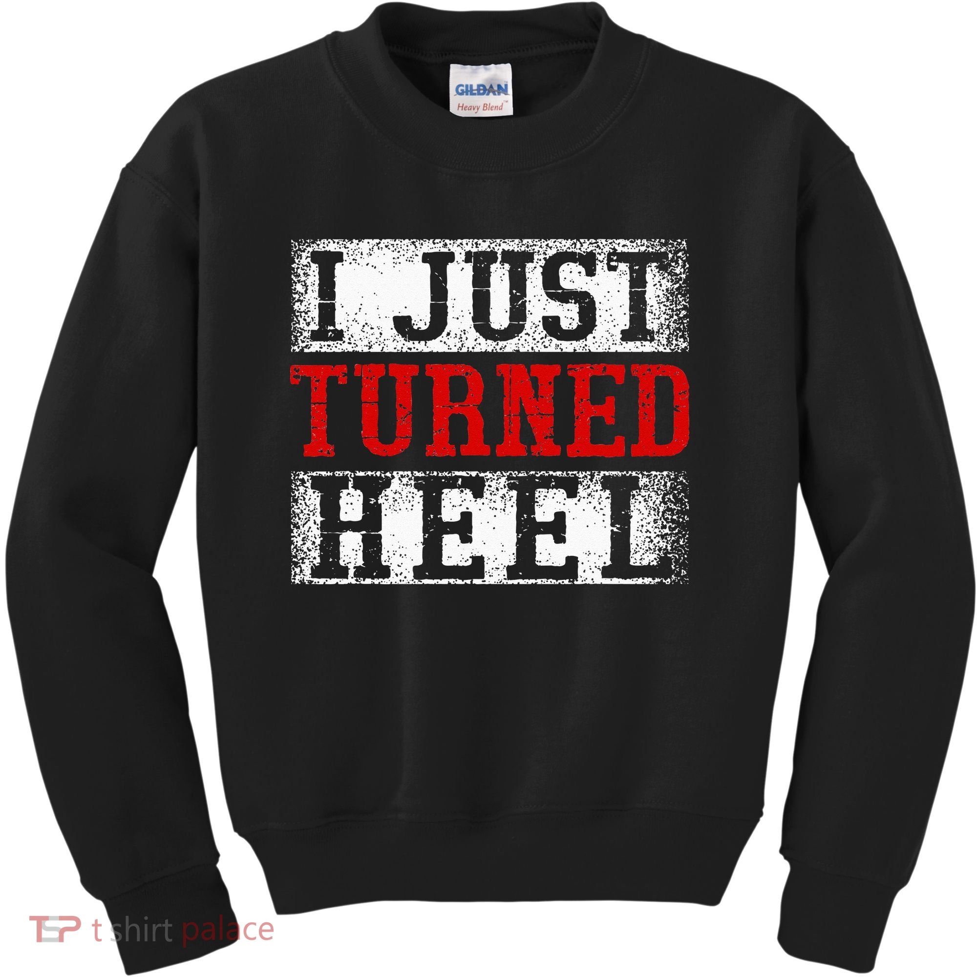 I Just Turned Heel Wrestling Wrestler Wrestle Wrestling Kids Sweatshirt