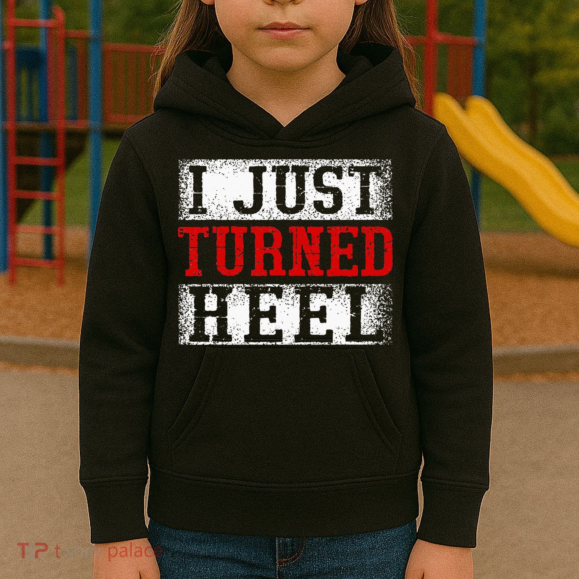 I Just Turned Heel Wrestling Wrestler Wrestle Wrestling Kids Hoodie