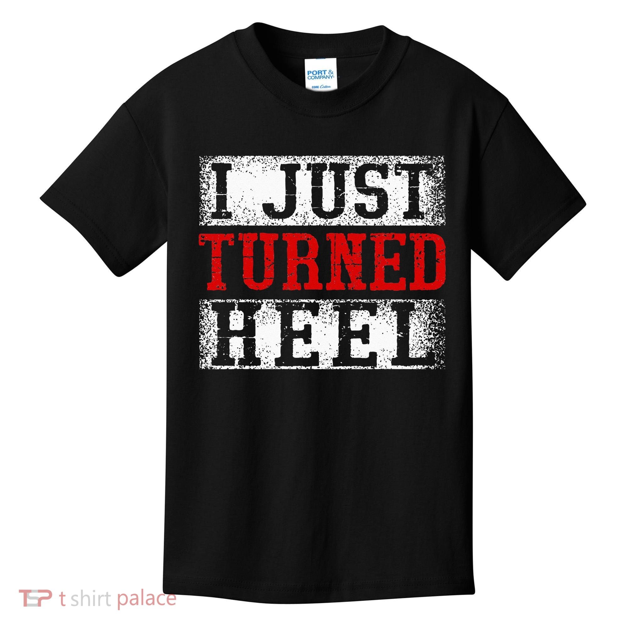 I Just Turned Heel Wrestling Wrestler Wrestle Wrestling Kids T-Shirt