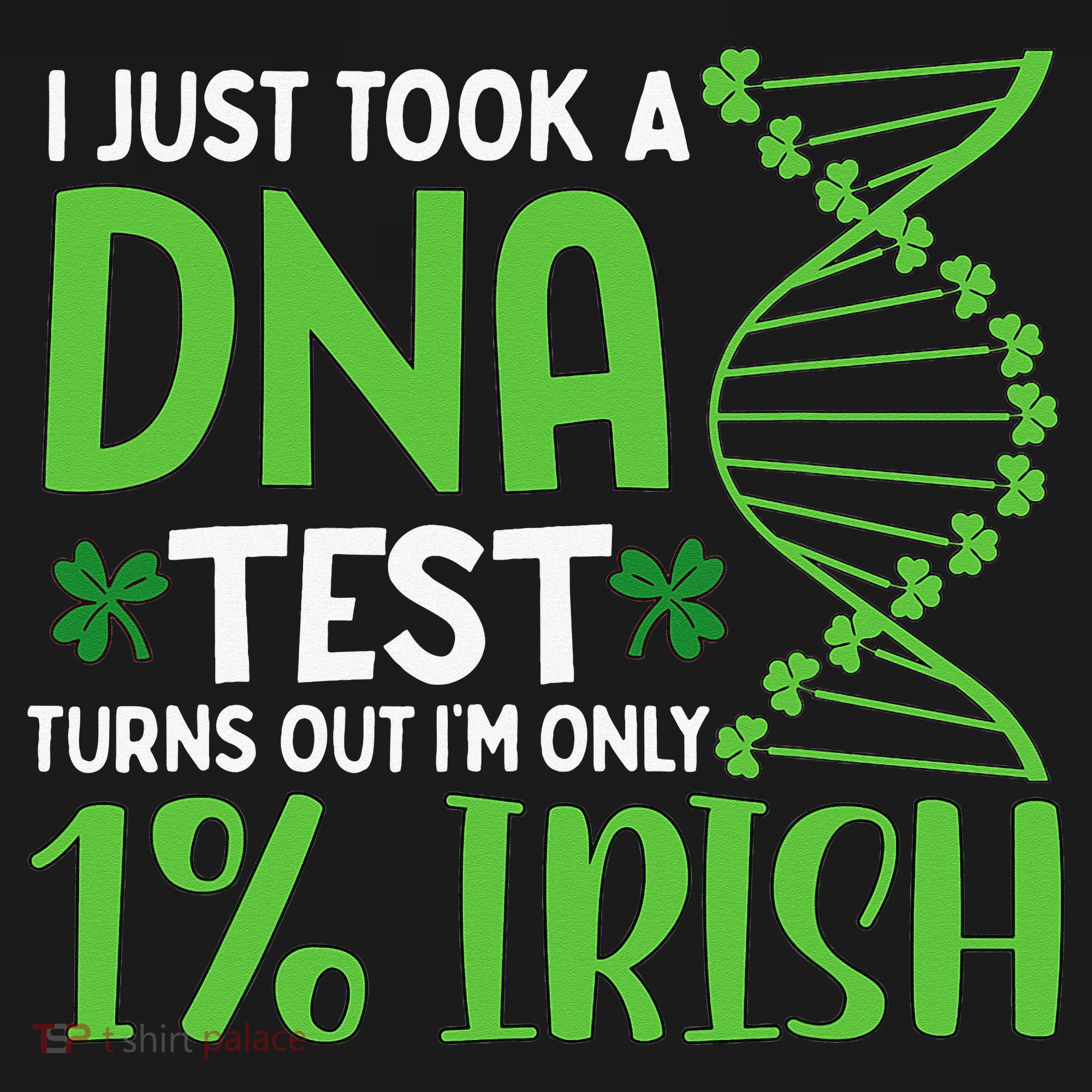 I Just Took A Dna Test Turns Out Im Only 1 Irish Apron